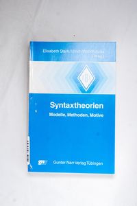 Syntaxtheorien: Modelle, Methoden, Mot... Syntaxtheorien: Modelle, Methoden, Mot...