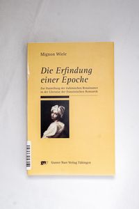 Die Erfindung einer Epoche: Zur litera... Die Erfindung einer Epoche: Zur litera...