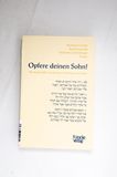 Opfere deinen Sohn! - Bernhard Greiner...