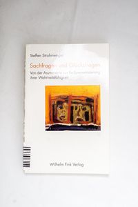 Sachfragen und Glücksfragen. Von der A... Sachfragen und Glücksfragen. Von der A...