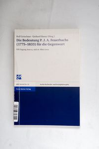 Die Bedeutung P. J. A. Feuerbachs (177... Die Bedeutung P. J. A. Feuerbachs (177...
