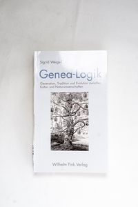 Genea-Logik: Generation, Tradition und...