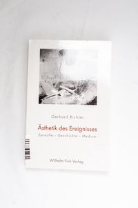 Ästhetik des Ereignisses. Sprache - Ge...