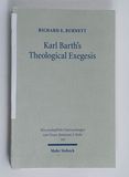 Karl Barth s Theological Exegesis: The...