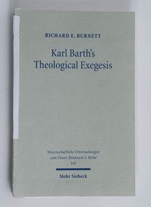Karl Barth s Theological Exegesis: The... Karl Barth s Theological Exegesis: The...