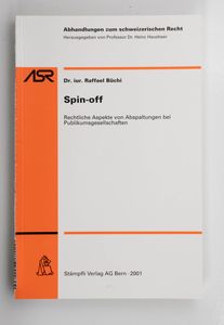 Spin-off : rechtliche Aspekte von Absp... Spin-off : rechtliche Aspekte von Absp...