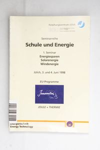 Schule und Energie: 1. Seminar Energie...