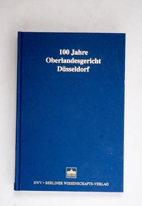 100 Jahre Oberlandesgericht Düsseldorf...