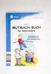 Das Mutmach-Buch für Referendare - Art...