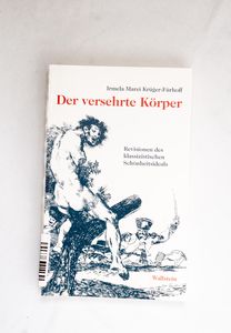 Der versehrte Körper. Revisionen des k...