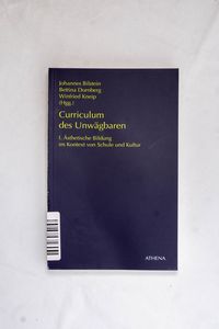 Curriculum des Unwägbaren: I. Ästhetis...