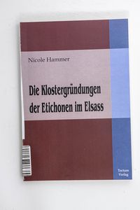 Die Klostergrundungen der Etichonen i... Die Klostergrundungen der Etichonen i...