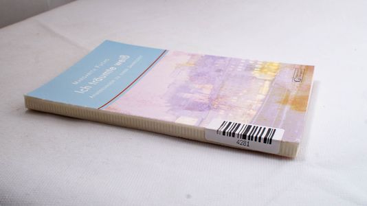 Ich träumte weiß - Anmerkungen zu eine... Ich träumte weiß - Anmerkungen zu eine...