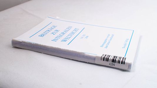 Beiträge zur integralen Weltsicht Vol.... Beiträge zur integralen Weltsicht Vol....