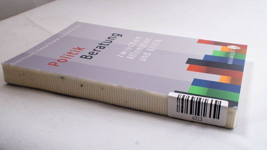 Politikberatung: Zwischen Affirmation ... Politikberatung: Zwischen Affirmation ...
