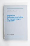 Innovatives Zielgruppenmarketing für Versicherung