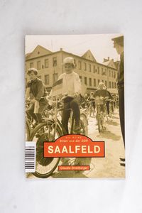 Saalfeld. Die Reihe Bilder aus der DDR