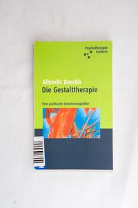 Die Gestalttherapie: Eine praktische O...