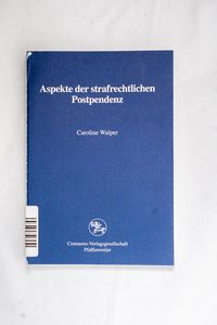 Aspekte der strafrechtlichen Postpende... Aspekte der strafrechtlichen Postpende...