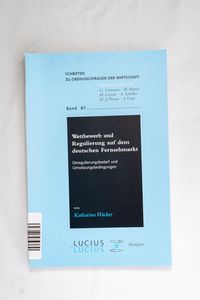 Wettbewerb und Regulierung auf dem deu... Wettbewerb und Regulierung auf dem deu...