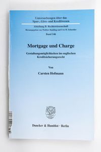 Mortgage und Charge : Gestaltungsmögli...