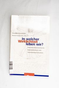 In welcher Wirklichkeit leben wir? Nat... In welcher Wirklichkeit leben wir? Nat...