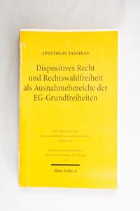 Dispositives Recht und Rechtswahlfreih... Dispositives Recht und Rechtswahlfreih...