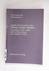 Diener Seines Staates: Celal Bayar (18... Diener Seines Staates: Celal Bayar (18...
