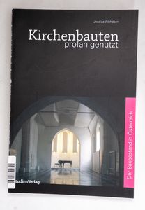 Kirchenbauten profan genutzt: Der Baub... Kirchenbauten profan genutzt: Der Baub...