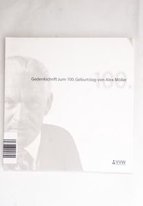 Gedenkschrift zum 100. Geburtstag Gedenkschrift zum 100. Geburtstag