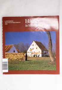 Häuser in bäuerlicher Tradition. Landk... Häuser in bäuerlicher Tradition. Landk...