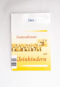 Gottesdienste mit Kleinkindern - Ines ... Gottesdienste mit Kleinkindern - Ines ...