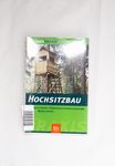 Hochsitzbau: Bauanleitungen - Konstruktionszeichnu