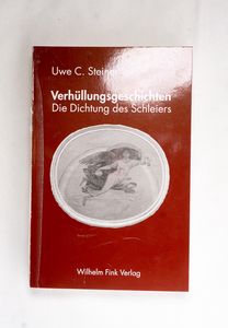Verhüllungsgeschichten. Die Dichtung d... Verhüllungsgeschichten. Die Dichtung d...