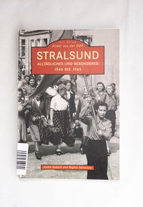 Stralsund : Alltägliches und Besondere... Stralsund : Alltägliches und Besondere...