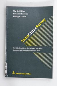 Swiss crime survey : die Kriminalität ... Swiss crime survey : die Kriminalität ...