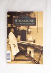 Die Reihe Archivbilder STRALSUND. Alte Bilder erz