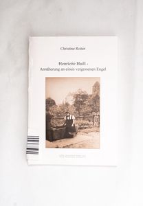 Henriette Haill - Annäherung an einen ... Henriette Haill - Annäherung an einen ...