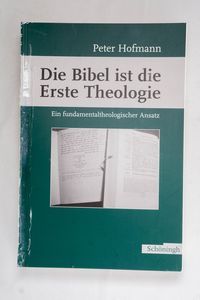 Die Bibel ist die Erste Theologie - Ho... Die Bibel ist die Erste Theologie - Ho...