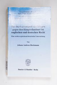 Der Derivativregreß des Bürgen gegen d... Der Derivativregreß des Bürgen gegen d...