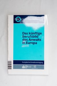 Das künftige Berufsbild des Anwalts in... Das künftige Berufsbild des Anwalts in...
