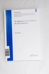 Die Allgemeine Relativitätstheorie als... Die Allgemeine Relativitätstheorie als...