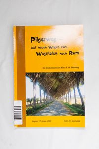 Pilgerweg - auf neuen Wegen von Westfa...