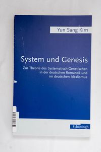 System und Genesis. Zur Theorie des Sy... System und Genesis. Zur Theorie des Sy...