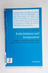Katholizismus Und Jurisprudenz: Beiträ... Katholizismus Und Jurisprudenz: Beiträ...