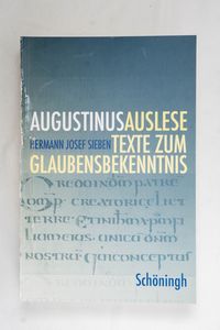 AugustinusAuslese. Texte zum Glaubensb... AugustinusAuslese. Texte zum Glaubensb...
