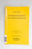 Schiedsgerichtsbarkeit und Gemeinschaf...