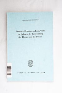 Johannes Althusius und sein Werk im Ra... Johannes Althusius und sein Werk im Ra...