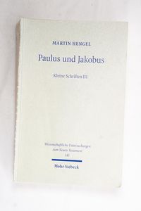 Kleine Schriften, Band 3: Paulus und J...