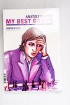 My Best Games (Progress in Chess) - Karpov, Anatol